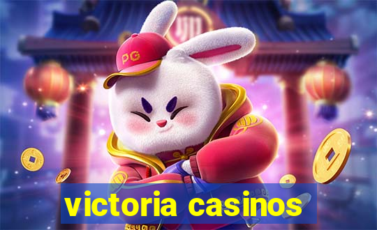 victoria casinos